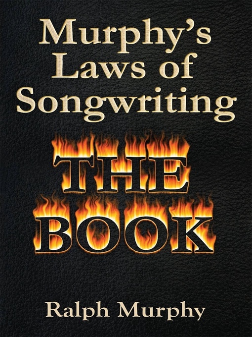 Title details for Murphy's Laws of Songwriting (Revised 2013) by Ralph Murphy - Available